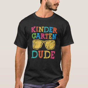Back To School Kindergarten Dude First Day Teacher T-Shirt