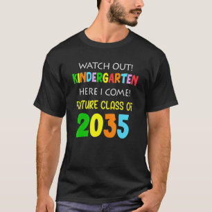 Back To School Kindergarten Here I Come Future Cla T-Shirt