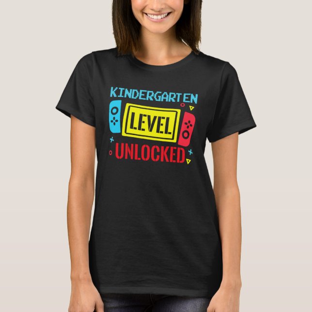Back To School Kindergarten Level Unlocked Video G T-Shirt (Front)