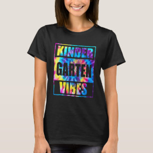 Back To School Kindergarten Vibes  1st Day Teacher T-Shirt
