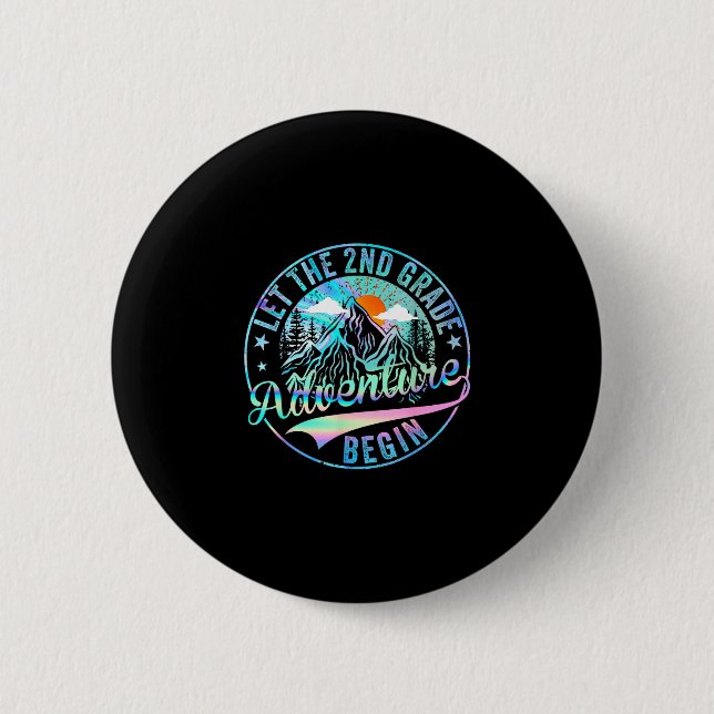 Back to school let the 2nd grade adventure begin 6 cm round badge (Front)