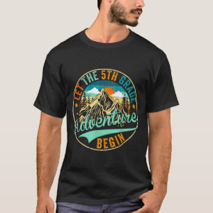 Back to school let the 5th fifth grade adventure T-Shirt