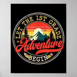Back to school let the first 1st grade adventure poster