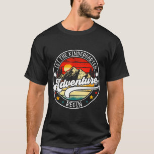 Back to school let the kindergarten adventure T-Shirt