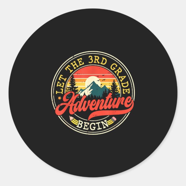 Back to school let the third 3rd grade adventure classic round sticker (Front)