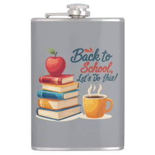 "Back to School, Let's Do This!" Motivational Quot Hip Flask