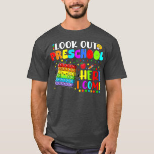 Back To School Look Out Preschool Here I Come T-Shirt