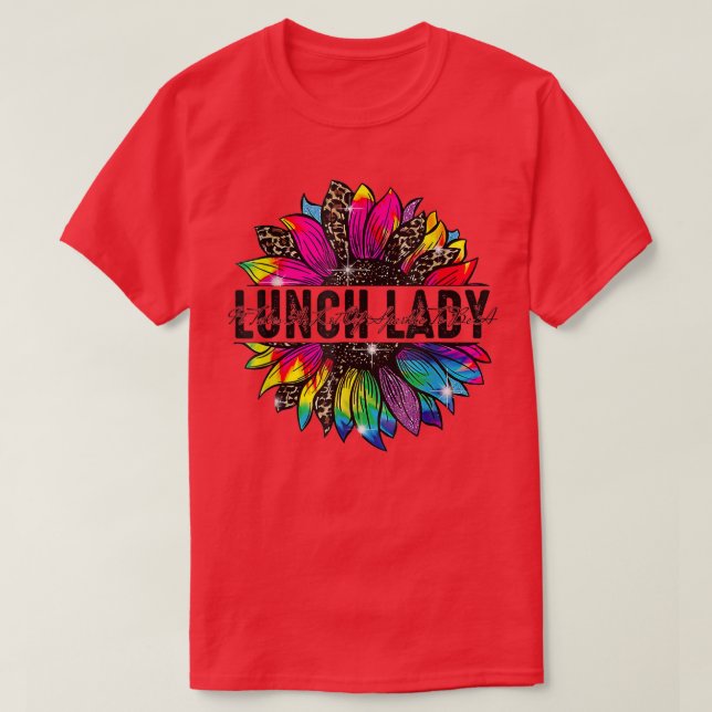 Back To School Lunch Lady Sunflower Leopard Tie Dy T-Shirt (Design Front)