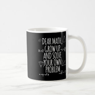 Back To School Math Quote For Girls Boys Teens Dea Coffee Mug