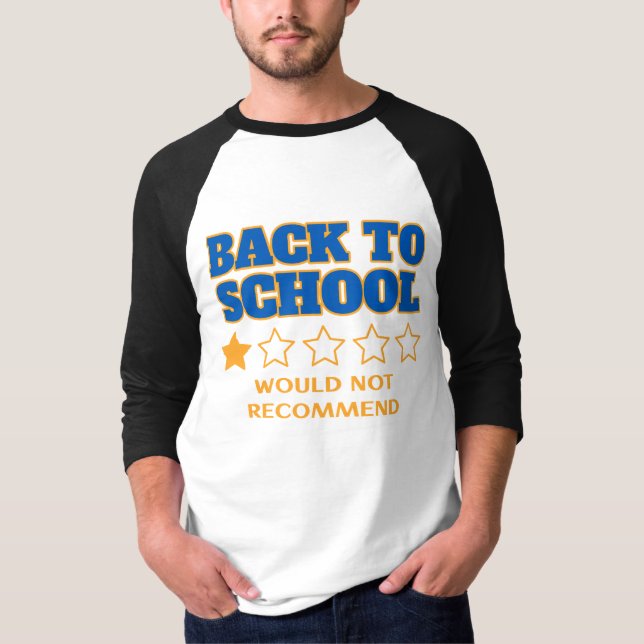 Back to School meme - would not recommend quote T-Shirt (Front)