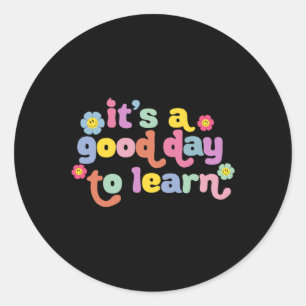 Back To School Motivational It's A Good Day To Lea Classic Round Sticker