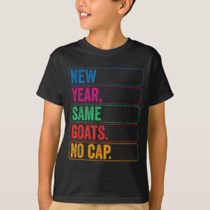 Back to school new year same goats no cap T-Shirt