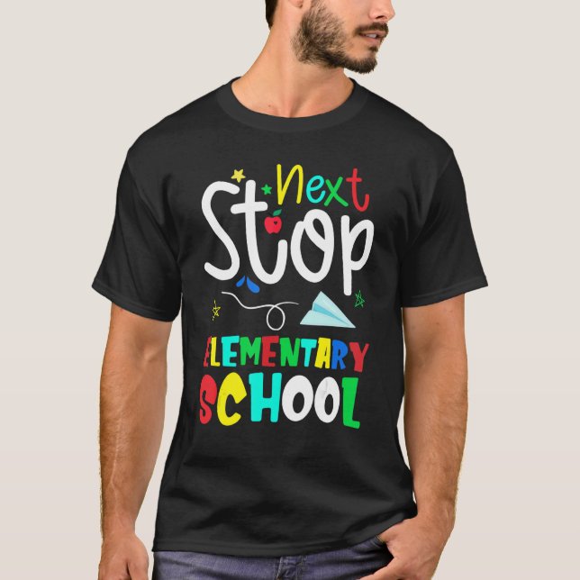 Back To School Next Stop Elementary School Hello E T-Shirt (Front)