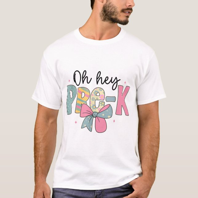 Back To School Oh Hey Pre K Coquette Teachers Kids T-Shirt (Front)