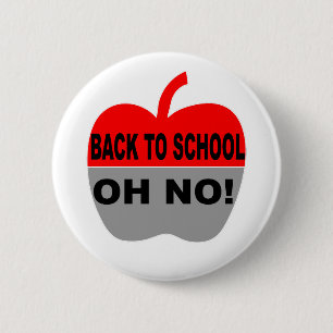 Back To School Oh No 6 Cm Round Badge