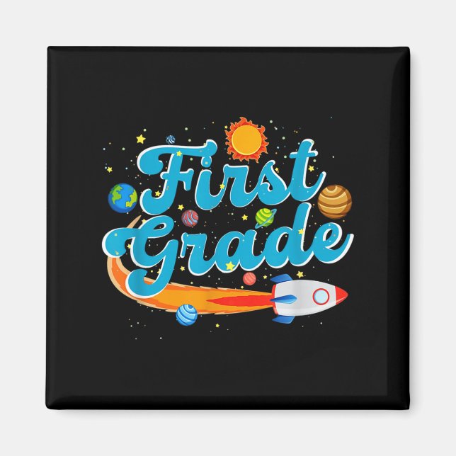 Back to school outer space teacher first grade magnet (Front)