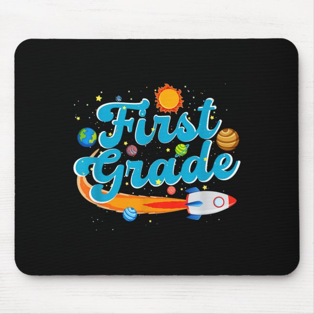 Back to school outer space teacher first grade mouse mat (Front)