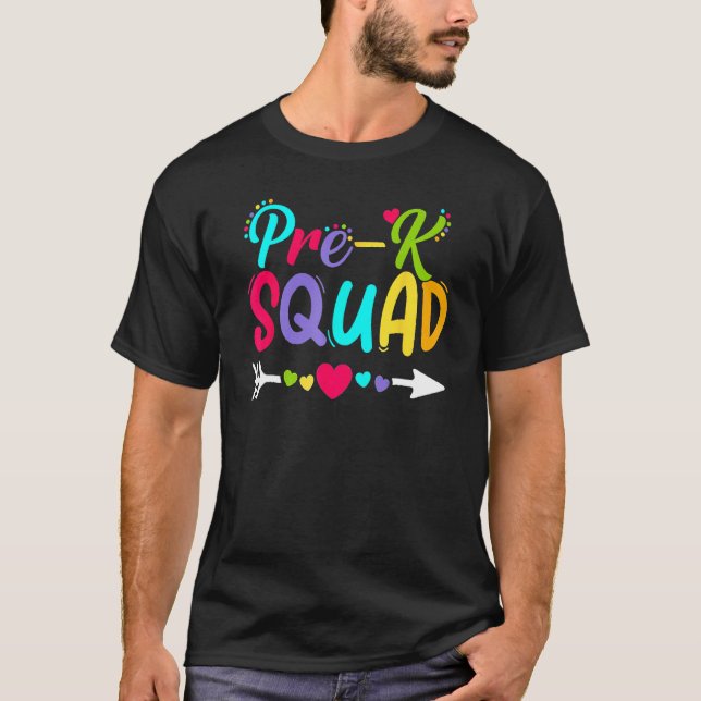 Back To School Pre K  Squad Happy First Day Of Sch T-Shirt (Front)