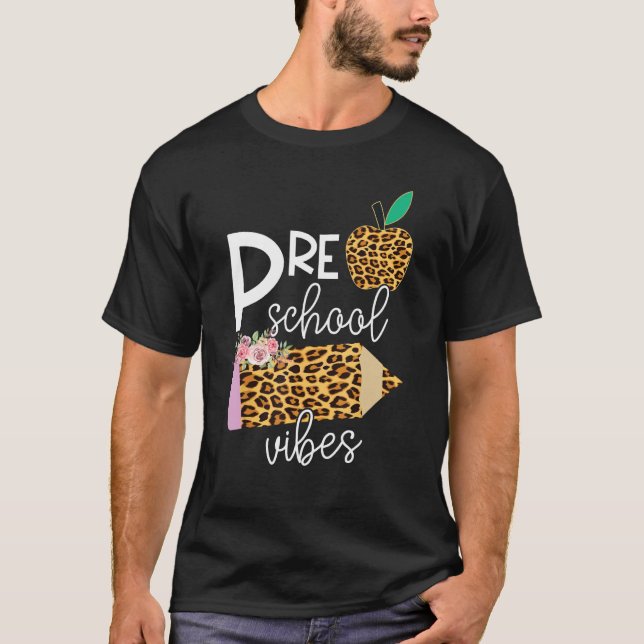 Back To School Preschool Grade Vibes Student Teach T-Shirt (Front)