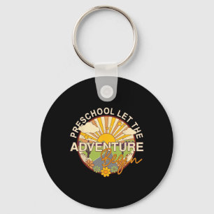 Back To School Preschool Let The Adventure Begin Key Ring