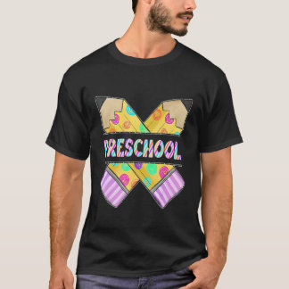 Back To School Preschool Pencil First Day Of Schoo T-Shirt