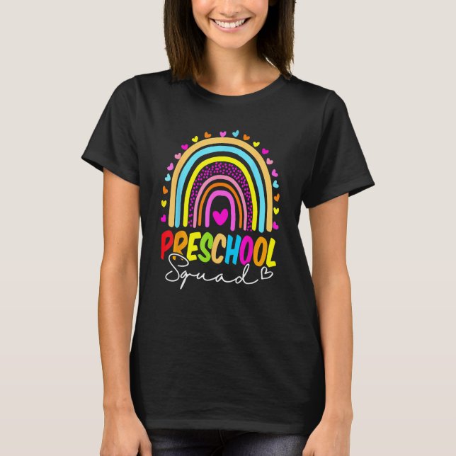 Back To School  Preschool Squad Rainbow Teachers K T-Shirt (Front)