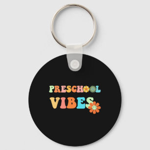 Back To School Preschool Vibes First Day Of School Key Ring