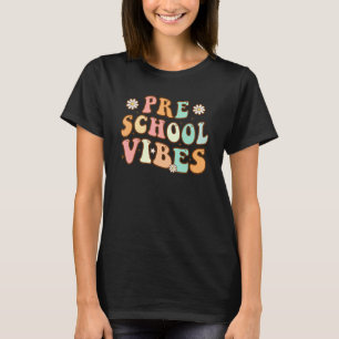 Back to School Preschool Vibes Retro Teacher Nurse T-Shirt