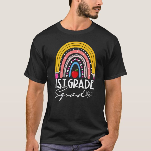Back To School Rainbow 1st First Grade Squad For T T-Shirt (Front)