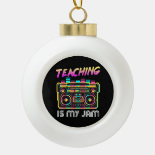 Back to School Retro Teaching is My Jam 80s Ceramic Ball Christmas Ornament