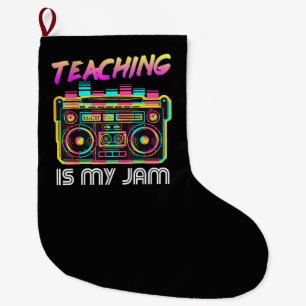 Back to School Retro Teaching is My Jam 80s Large Christmas Stocking