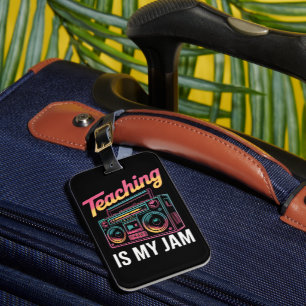 Back to School Retro Teaching is My Jam 80s  Luggage Tag