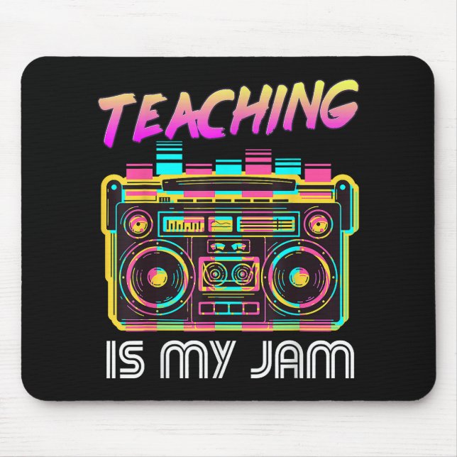 Back to School Retro Teaching is My Jam 80s Mouse Mat (Front)