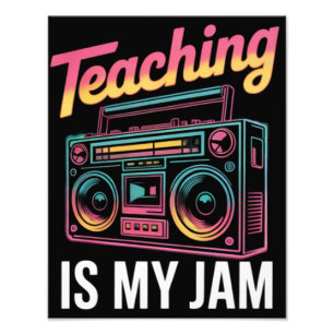 Back to School Retro Teaching is My Jam 80s  Photo Print