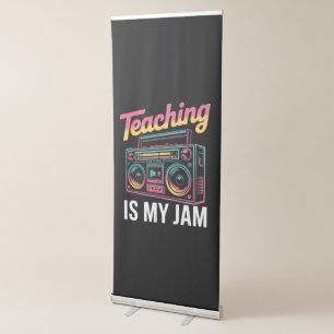 Back to School Retro Teaching is My Jam 80s Retractable Banner