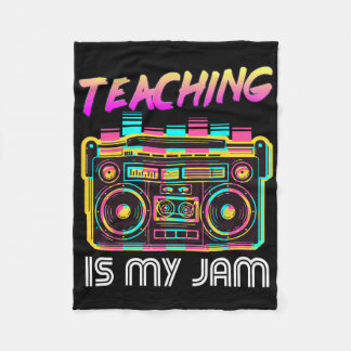 Back To School Retro Teaching Is My Jam 80s Teache Fleece Blanket