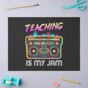 Back to School Retro Teaching is My Jam 80s Tissue Paper