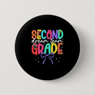 Back To School Second Grade Dream Team Teacher Wom 6 Cm Round Badge