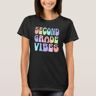 Back To School Second Grade Vibes First Day Teache T-Shirt