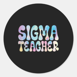 Back-to-school Sigma Teacher Meme Lovers Humour Wo Classic Round Sticker