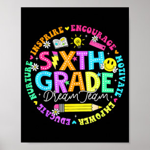 Back to school sixth grade dream team teacher kids poster