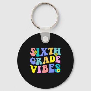 Back To School Sixth Grade Vibes Student Teacher R Key Ring