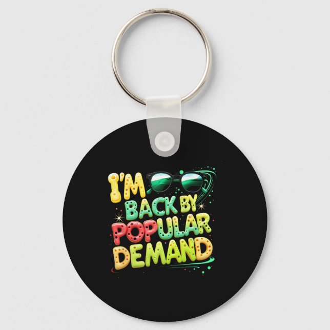 Back To School Smile Face Im Back By Popular Deman Key Ring (Front)