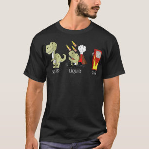 BACK TO SCHOOL Solid Liquid Gas Dinosaur T-Shirt
