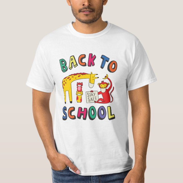 Back to school - Stay Safe T-Shirt (Front)