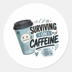 Back to School Stickers Surviving on Caffeine