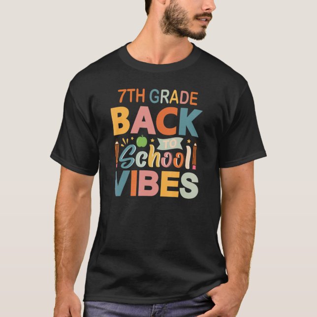 Back To school Students and Teacher 7th Grade Vibe T-Shirt (Front)