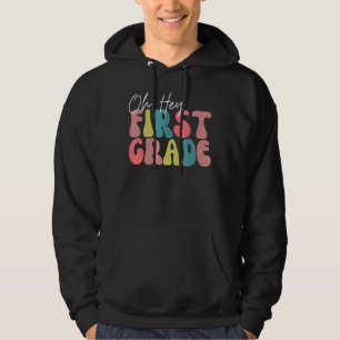 Back To School Students Teacher Oh Hey 1st First G Hoodie