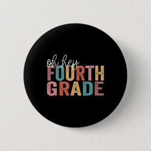 Back To School Students Teacher Oh Hey 4th Fourth 6 Cm Round Badge