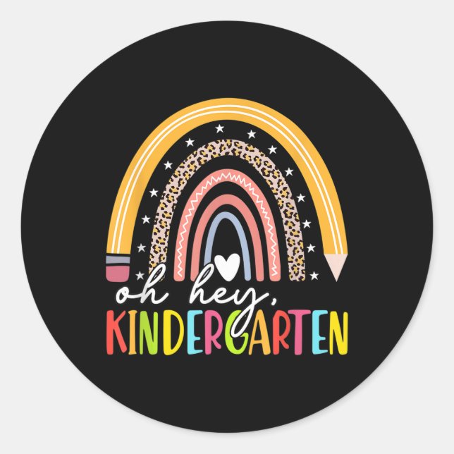 Back To School Students Teacher Rainbow Oh Hey Kin Classic Round Sticker (Front)